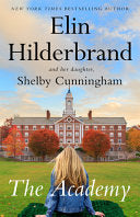 The Academy: A Novel - Elin Hilderbrand
