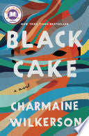 Black Cake: A Read with Jenna Pick: A Novel - Charmaine Wilkerson