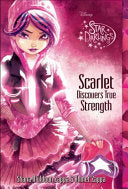 Star Darlings Scarlet Discovers True Strength - Shana Muldoon Zappa