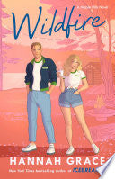 Wildfire: A Novel - Hannah Grace