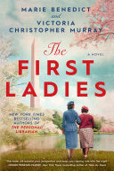 The First Ladies - Marie Benedict