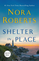 Shelter in Place - Nora Roberts