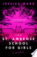 The St. Ambrose School for Girls - Jessica Ward
