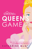 A Queen's Game - Katharine McGee