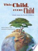 This Child, Every Child: A Book about the World's Children - David J. Smith