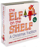 The Elf on the Shelf: A Christmas Tradition - Carol V. Aebersold