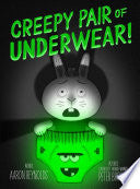 Creepy Pair of Underwear! - Aaron Reynolds