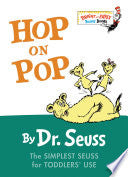 Hop on Pop: The Simplest Seuss for Youngest Use - Dr. Seuss