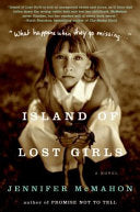 Island of Lost Girls: A Novel - Jennifer McMahon