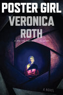 Poster Girl: A Novel - Veronica Roth