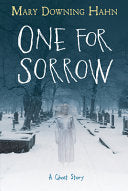 One for Sorrow: A Ghost Story - Mary Downing Hahn