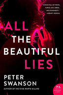 All the Beautiful Lies: A Novel - Peter Swanson