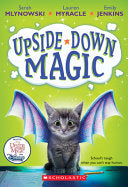 Upside-Down Magic - Sarah Mlynowski