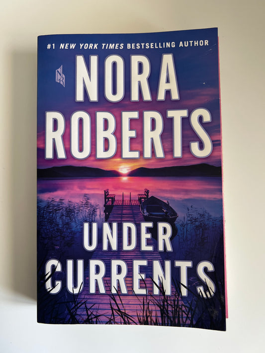 Under Currents: A Novel - Nora Roberts