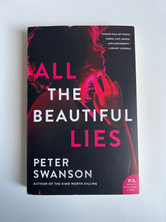 All the Beautiful Lies: A Novel - Peter Swanson