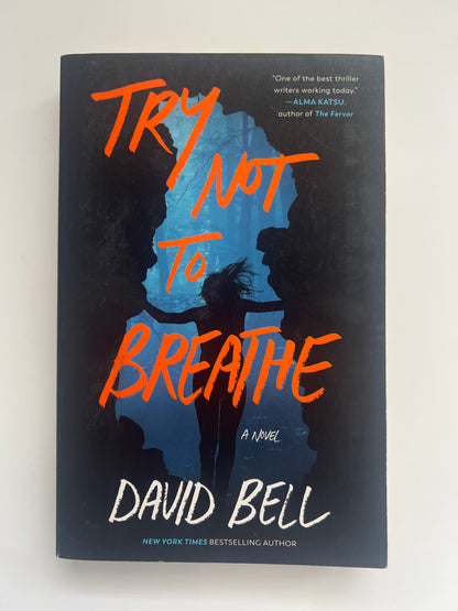 Try Not to Breathe - David Bell