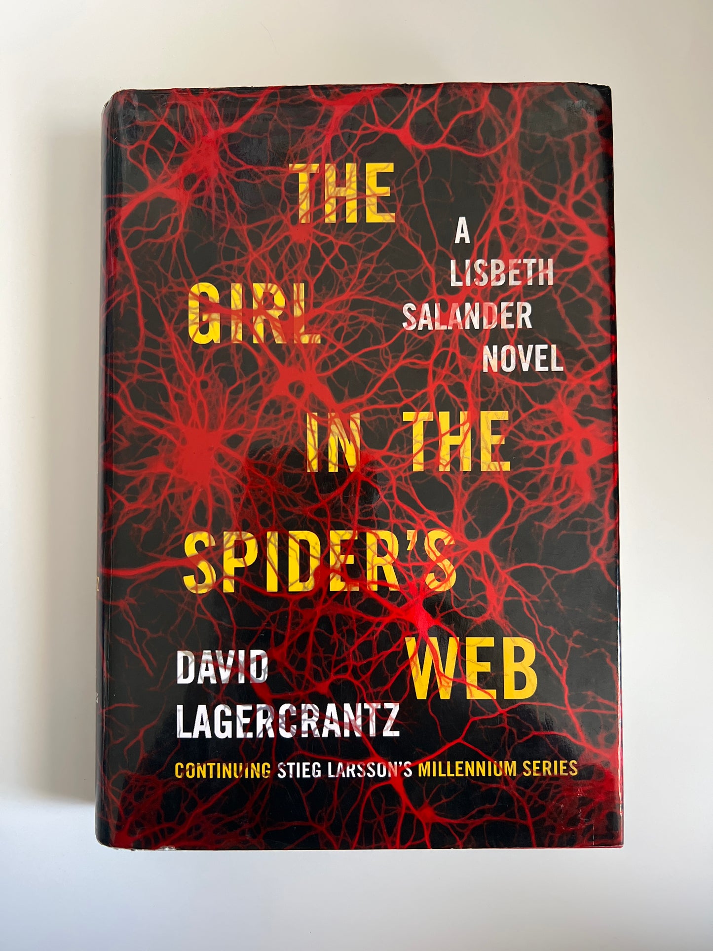 The Girl in the Spider's Web: A Lisbeth Salander Novel, Continuing Stieg Larsson's Millennium Series - David Lagercrantz