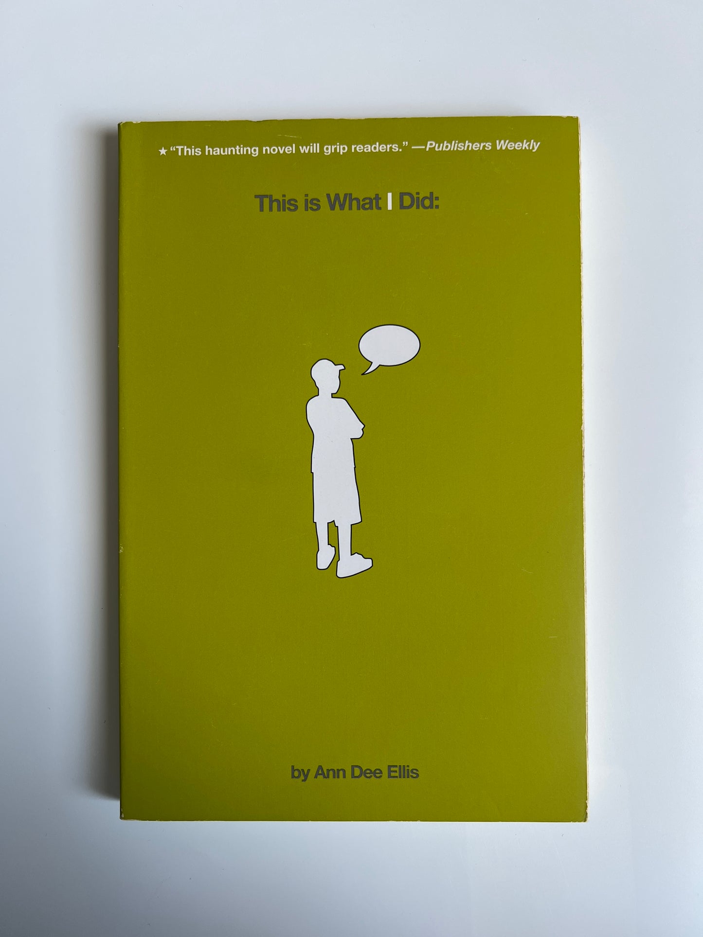 This is What I Did: - Ann Dee Ellis