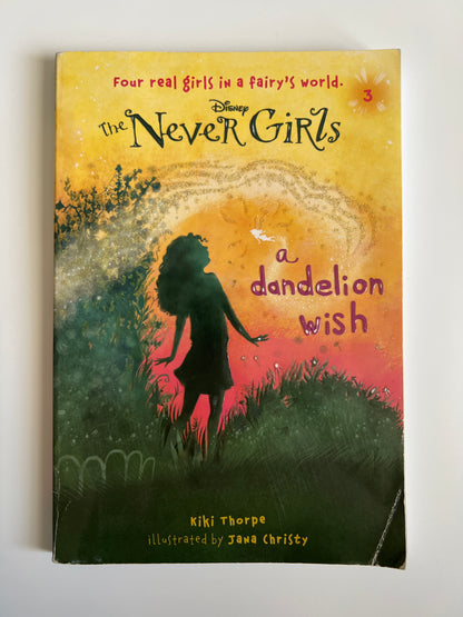 Never Girls #3: A Dandelion Wish (Disney: The Never Girls) - Kiki Thorpe