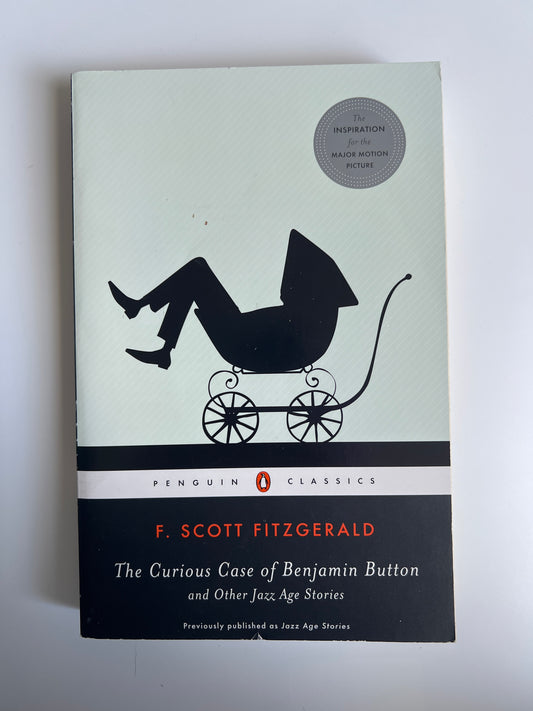 The Curious Case of Benjamin Button - F. Scott Fitzgerald