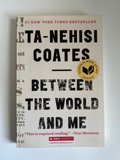 Between the World and Me - Ta-Nehisi Coates