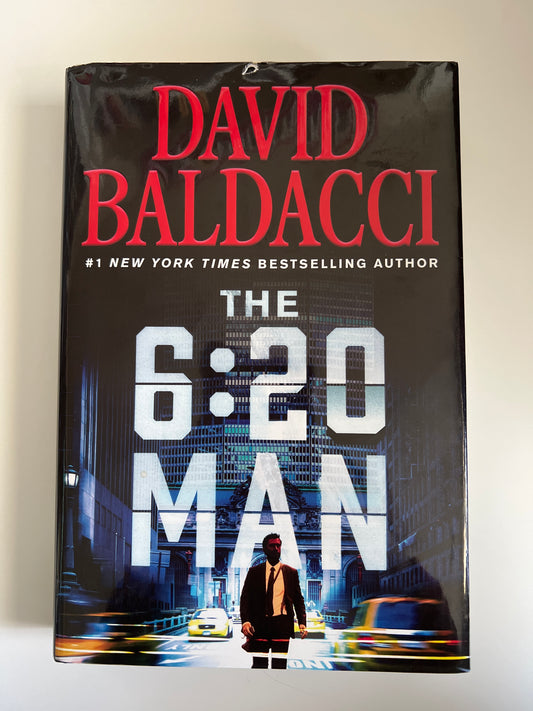 The 6:20 Man: A Thriller - David Baldacci