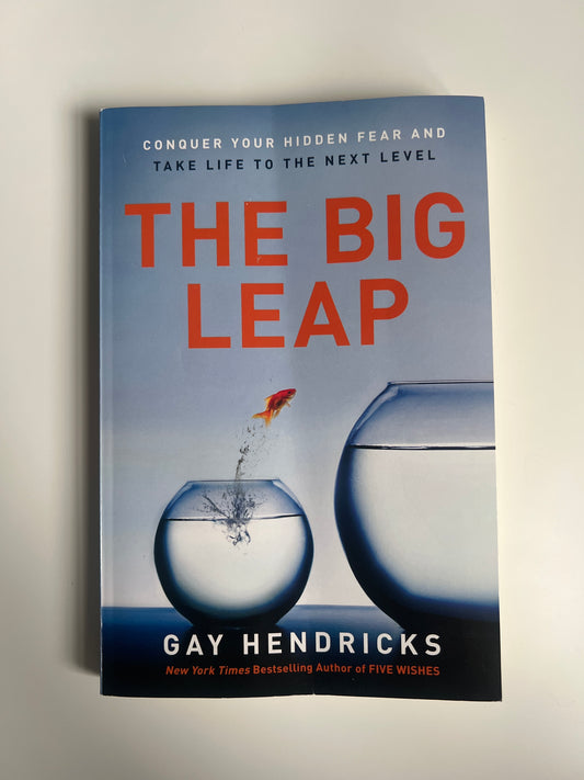 The Big Leap - Gay Hendricks