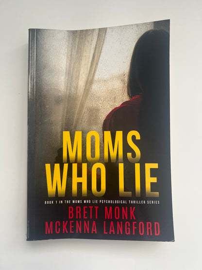 Moms Who Lie - Brett Monk & McKenna Langford