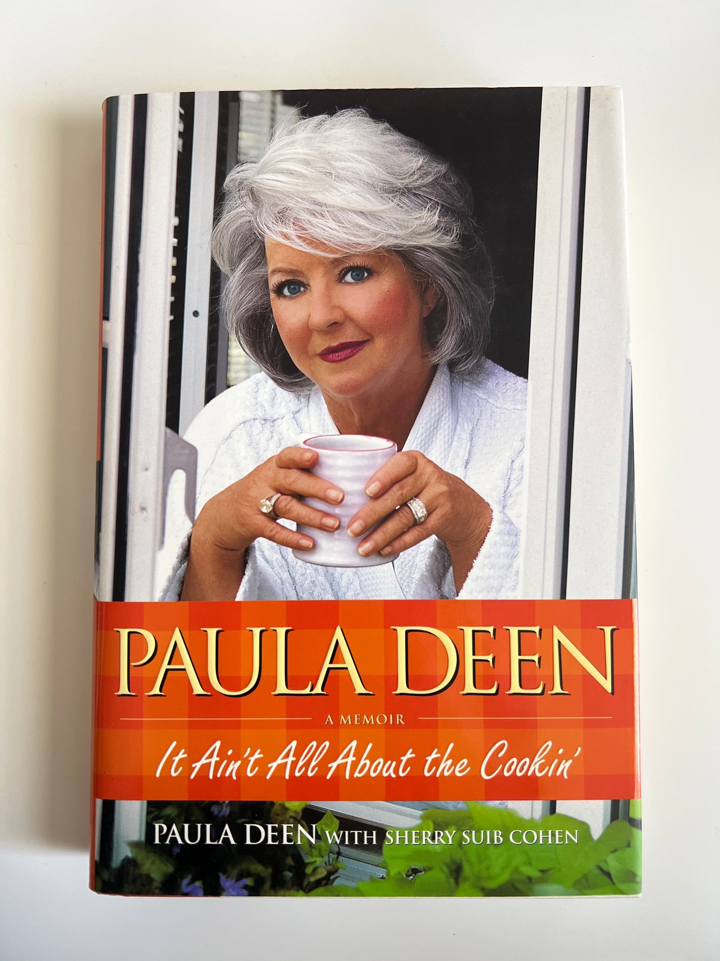 It Ain’t All About the Cookin’ - Paula Deen