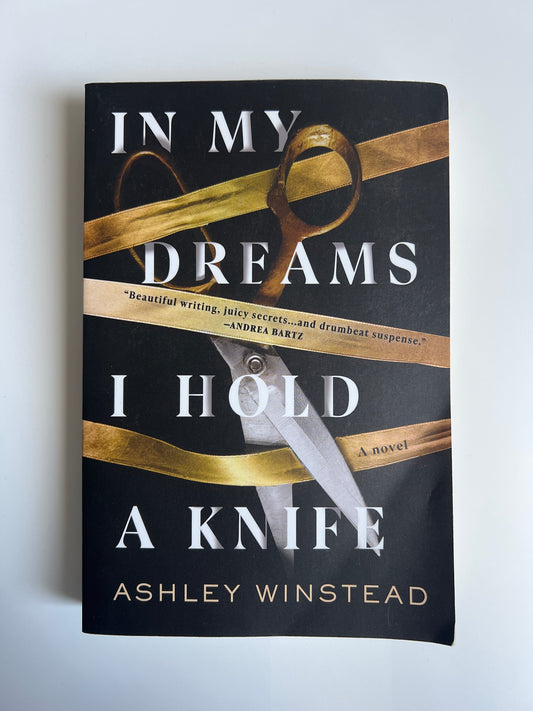 In My Dreams I Hold a Knife - Ashley Winstead