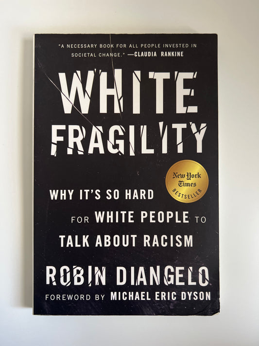White Fragility - Robin Deangelo