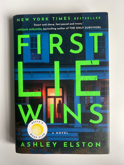 First Lie Wins: Reese's Book Club: A Novel - Ashley Elston