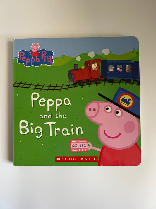 Peppa and the Big Train (Peppa Pig) - Scholastic