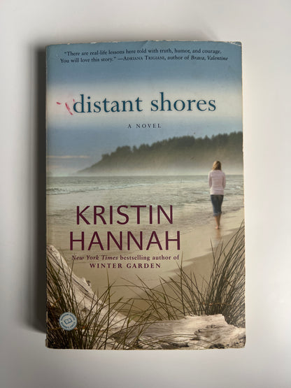 Distant Shores: A novel - Kristin Hannah