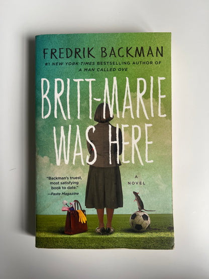 Britt-Marie Was Here: A Novel - Fredrik Backman
